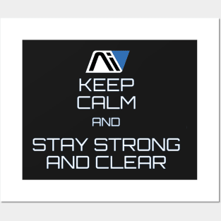 Stay Strong and Clear Posters and Art